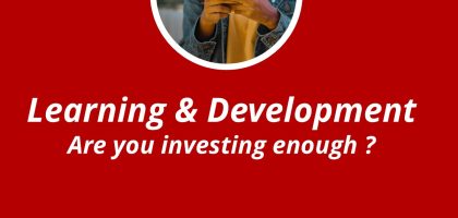 Learning & Development – Are you investing enough?